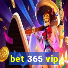 bet 365 vip