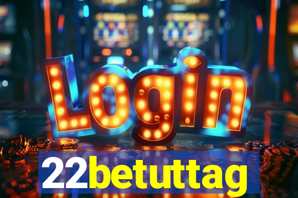 22betuttag