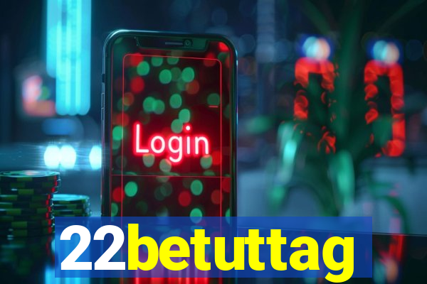 22betuttag