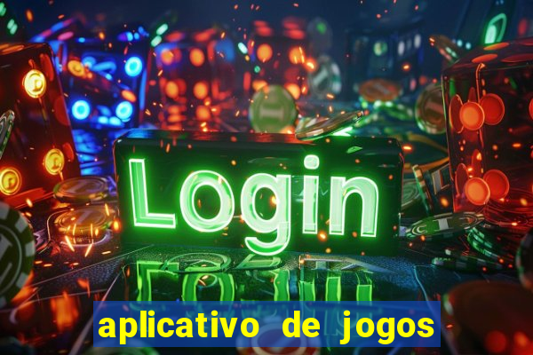 aplicativo de jogos que da bonus no cadastro