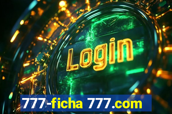 777-ficha 777.com