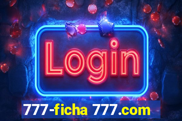 777-ficha 777.com