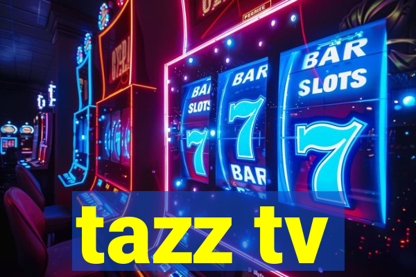 tazz tv