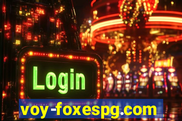 voy-foxespg.com