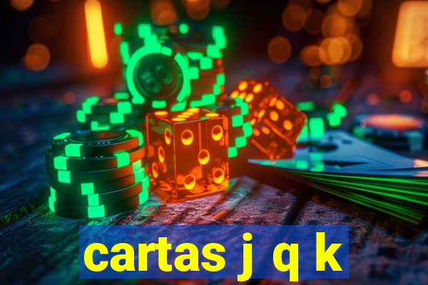 cartas j q k