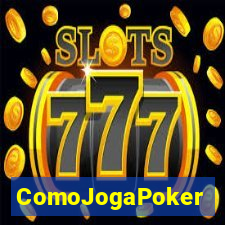 ComoJogaPoker