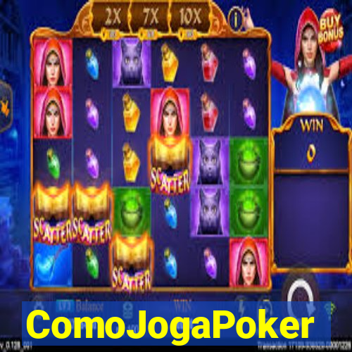 ComoJogaPoker