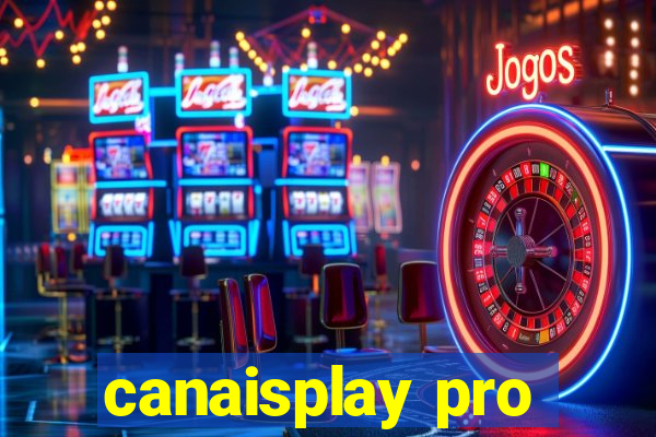 canaisplay pro