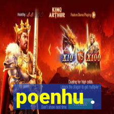 poenhu .