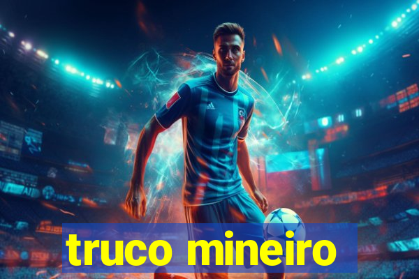 truco mineiro