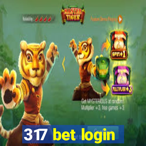 317 bet login