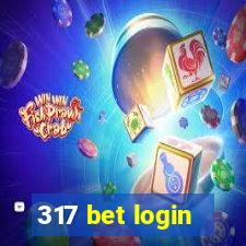 317 bet login