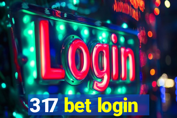 317 bet login