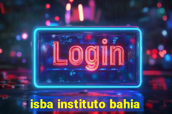 isba instituto bahia