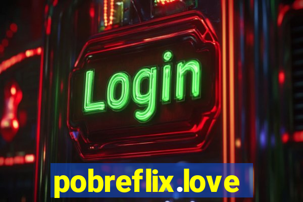 pobreflix.love