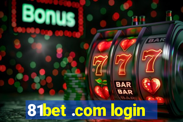 81bet .com login