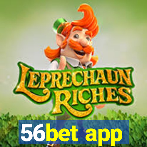 56bet app