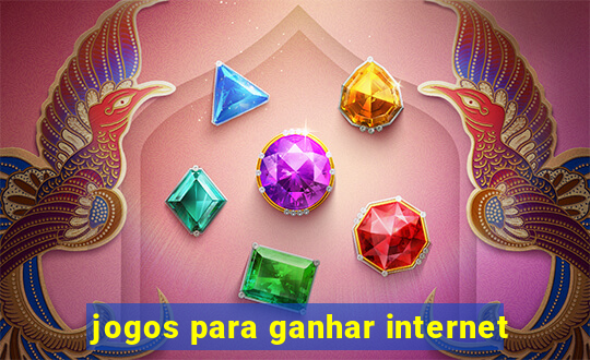 jogos para ganhar internet