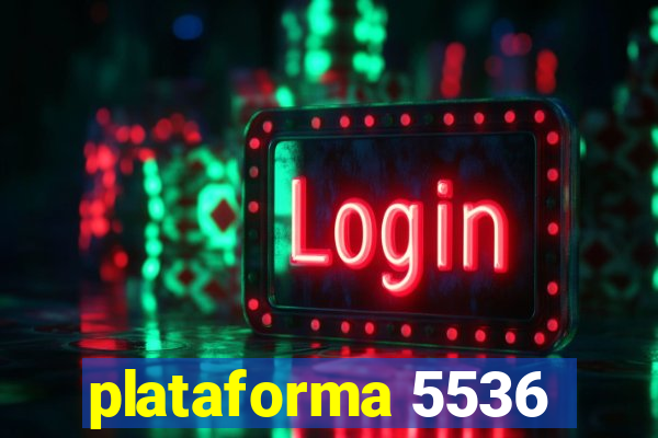 plataforma 5536