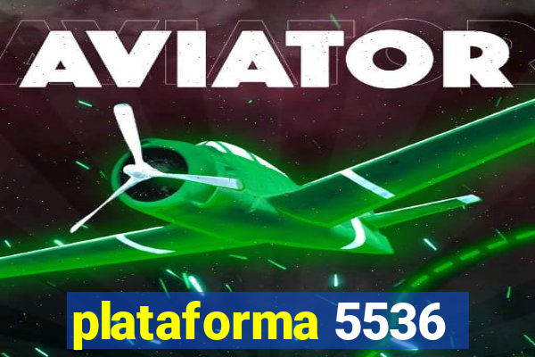 plataforma 5536