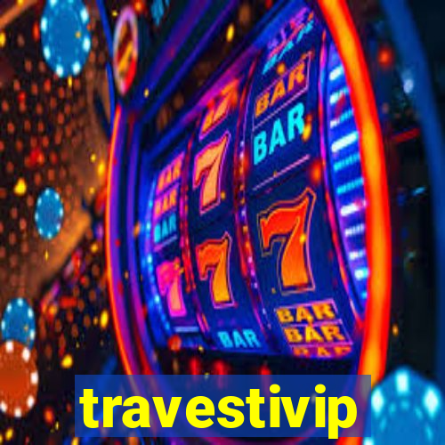 travestivip