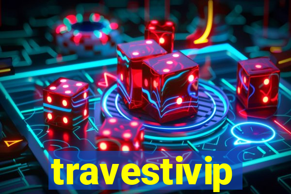 travestivip