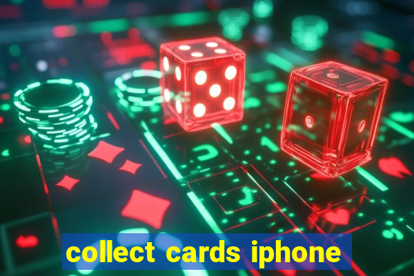 collect cards iphone