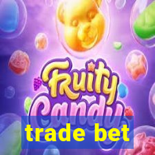 trade bet