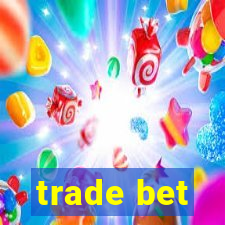 trade bet