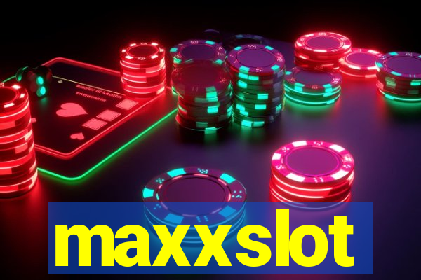 maxxslot