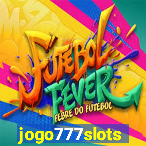 jogo777slots