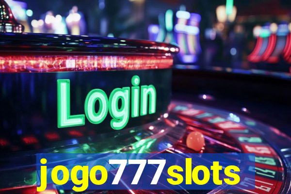 jogo777slots