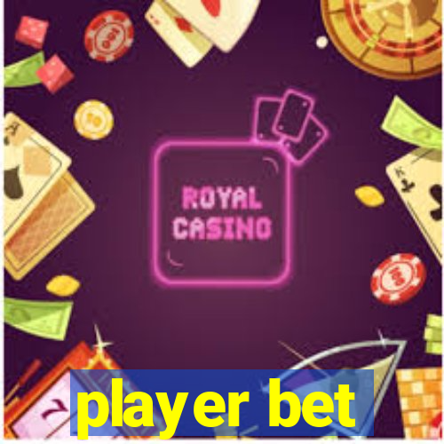 player bet