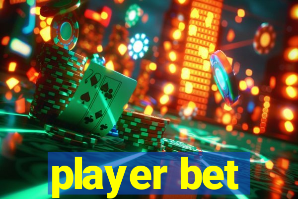 player bet