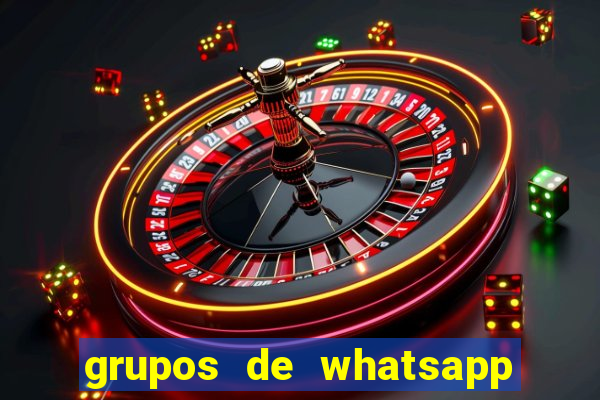 grupos de whatsapp de putaria