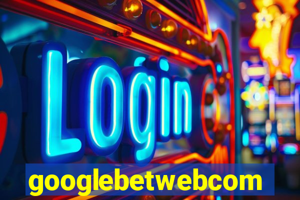 googlebetwebcom