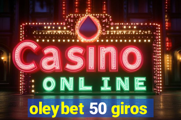 oleybet 50 giros