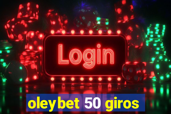 oleybet 50 giros