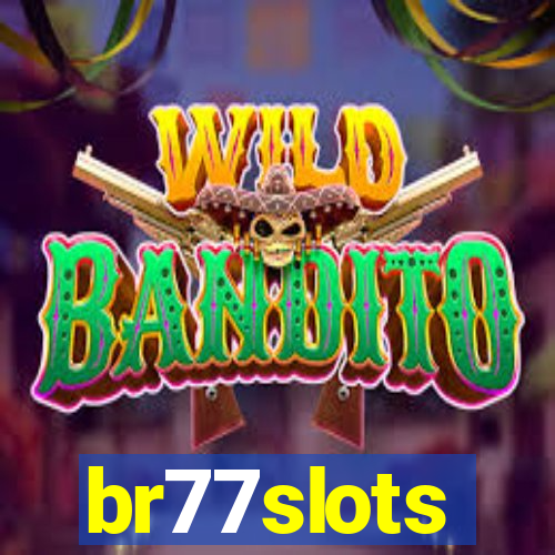 br77slots