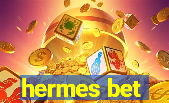 hermes bet