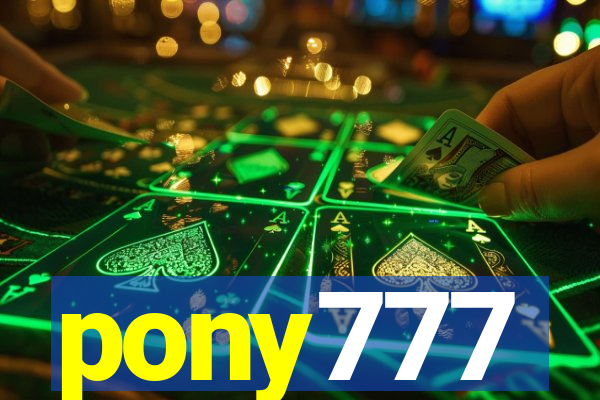 pony777