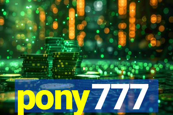 pony777