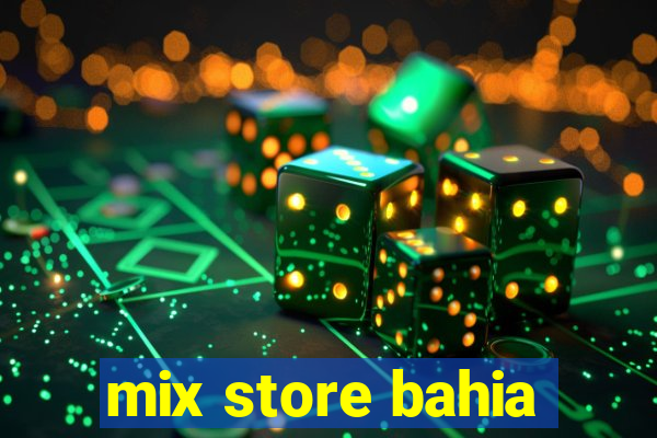 mix store bahia