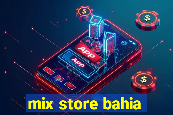 mix store bahia