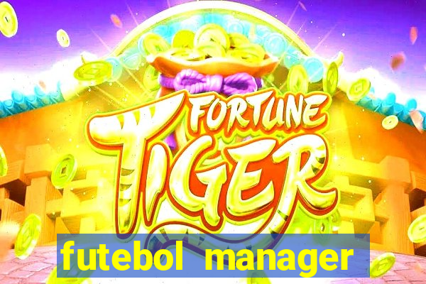 futebol manager offline para android