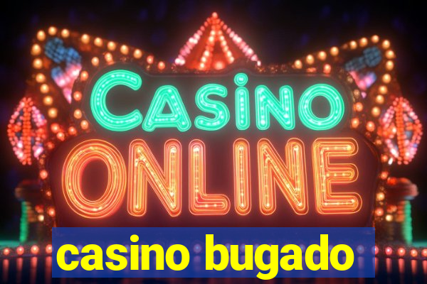 casino bugado