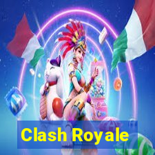 Clash Royale