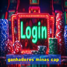 ganhadores minas cap