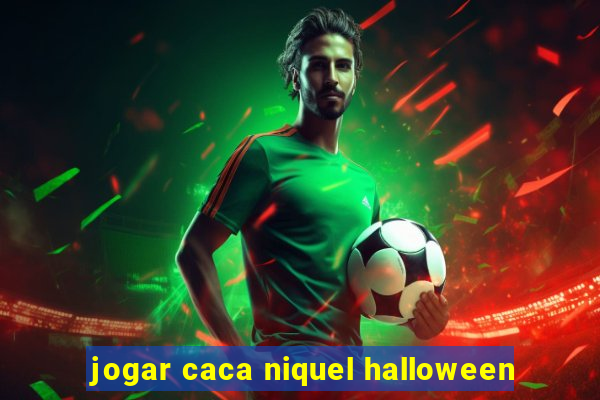 jogar caca niquel halloween