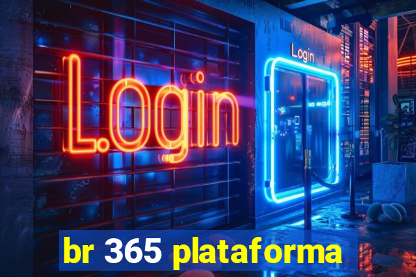 br 365 plataforma